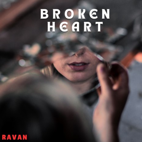 Broken Heart | Boomplay Music