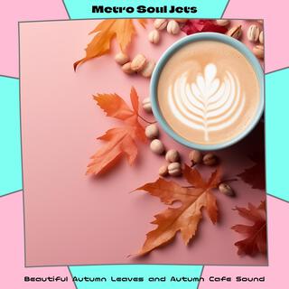 Beautiful Autumn Leaves and Autumn Cafe Sound