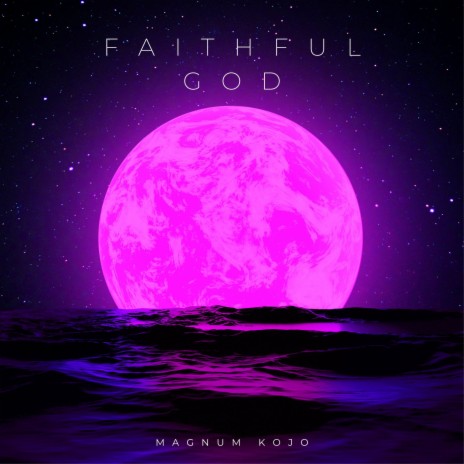 Faithful God | Boomplay Music