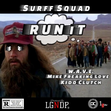 Run It ft. W.A.V.E., Kidd Clutch, MikeFreakinLove & Surff | Boomplay Music