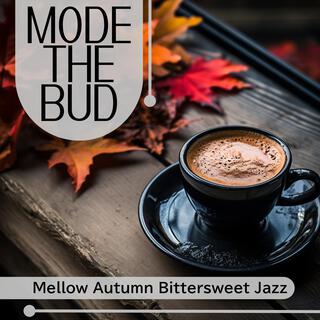 Mellow Autumn Bittersweet Jazz