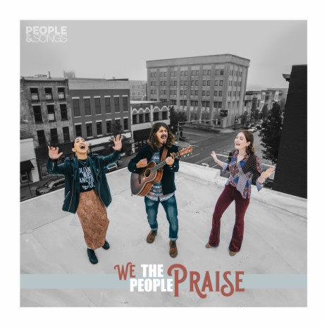 We the People Praise ft. Wesley Nilsen, May Angeles & Mary Grace
