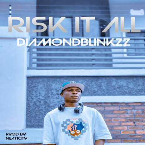 Risk It All | Boomplay Music