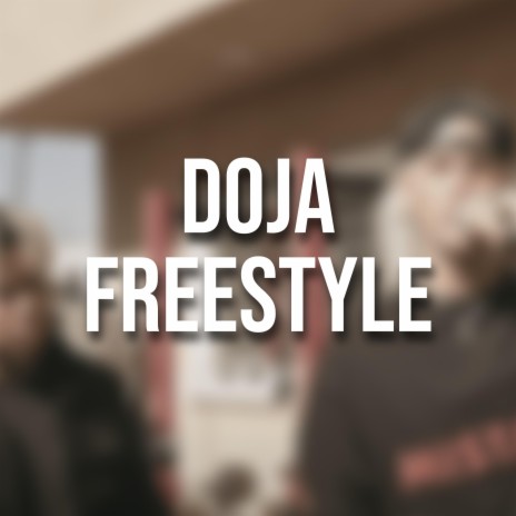 Doja Freestyle | Boomplay Music