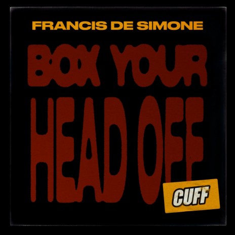 Box Your Head Off | Boomplay Music