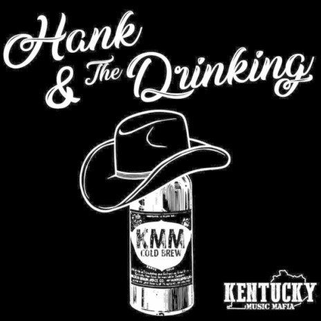 Hank and the Drinking ft. Roy Caudill | Boomplay Music