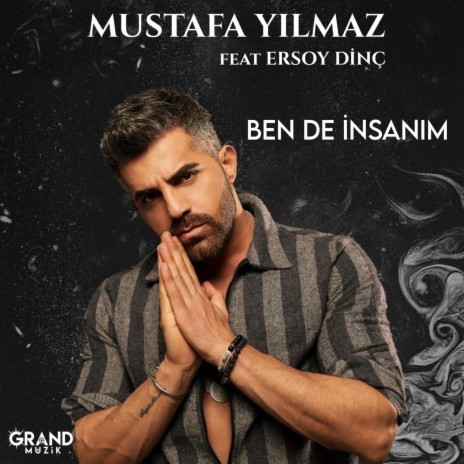 Ben de İnsanım ft. Ersoy Dinç | Boomplay Music