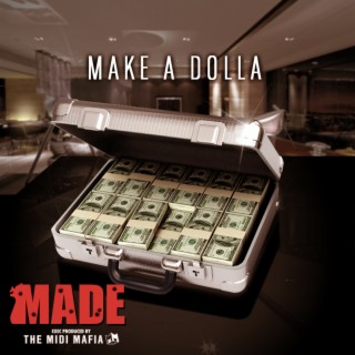 Made, Vol. 5 - Make A Dolla