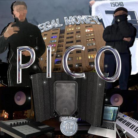 Pico ft. TschO & Legalmoney | Boomplay Music