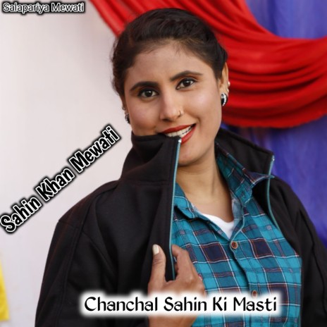 Chanchal Sahin Ki Masti | Boomplay Music