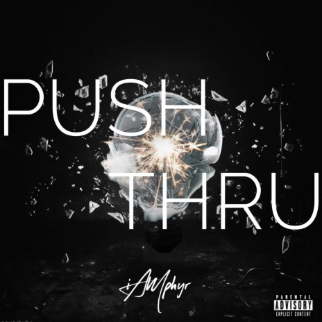 PUSH THRU (Radio Edit) | Boomplay Music