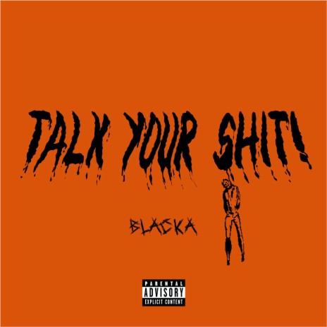 Talk Your Shit | Boomplay Music