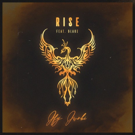 Rise ft. B-LAKE | Boomplay Music