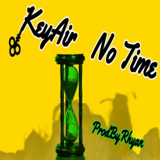 No Time (Dirty Version Single)