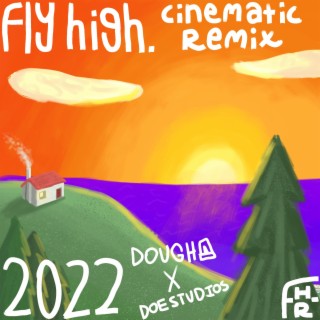 fly high (Doe Studios Remix)