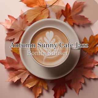 Autumn Sunny Cafe Jazz