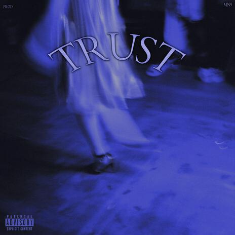 TRUST | Boomplay Music