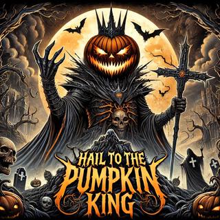 Hail to the Pumpkin King