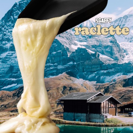 Raclette | Boomplay Music