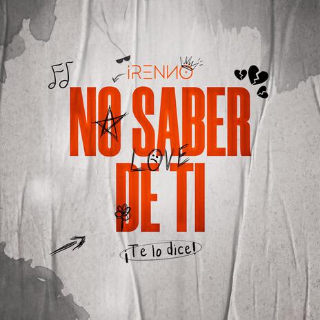 No Saber De Ti | Boomplay Music