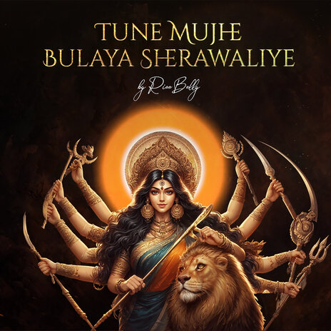 Tune Mujhe Bulaya Sherawaliye | Boomplay Music