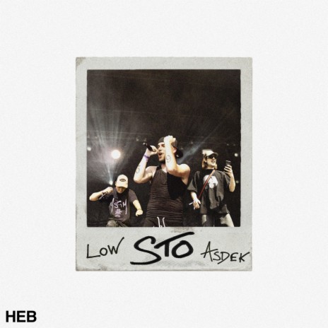 HEB ft. Asdek & Low | Boomplay Music