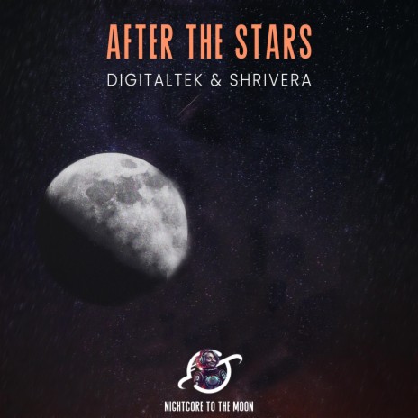 After The Stars (Nightcore) ft. Shrivera, Jack Stirling, Illia Laputko & DigitalTek