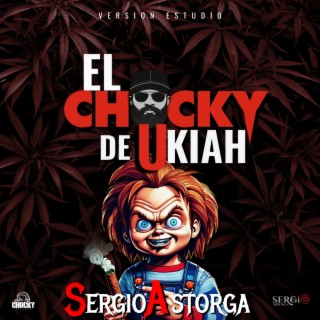 El Chucky De Ukiah (Version Estudio)