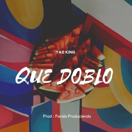 Que Doblo | Boomplay Music