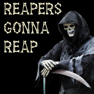 Episode 284: Reapers Gonna Reap
