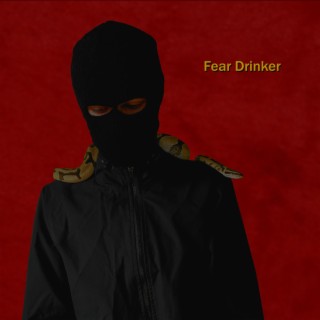 Fear Drinker