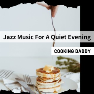 Jazz Music for a Quiet Evening