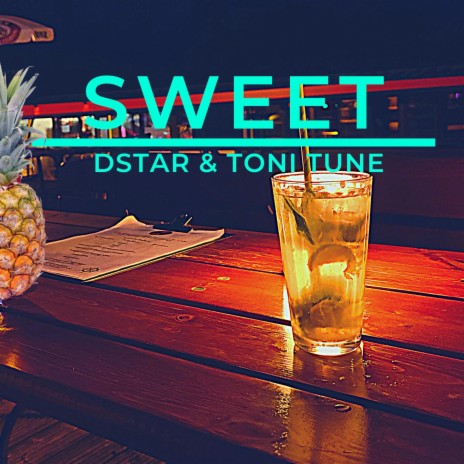 SWEET ft. TONI TUNE | Boomplay Music