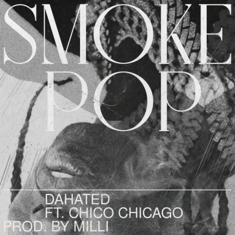 #SMOKEPOP (RIP POP) ft. Chico Chicago | Boomplay Music