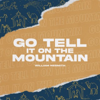 Go Tell It on the Mountain