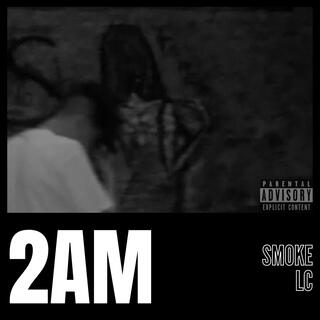 2AM lyrics | Boomplay Music