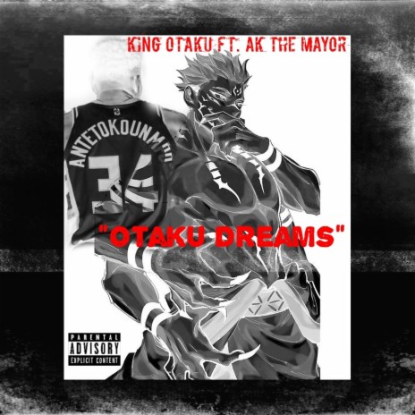 Otaku Dreams ft. AK The Mayor | Boomplay Music