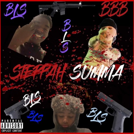 STEPPAH SUMMA (Outro) (Remix) ft. BODYBAGGBOYZ.GLO