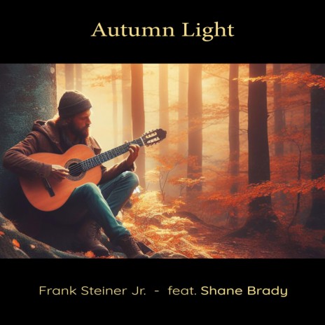 Autumn Light ft. Shane Brady | Boomplay Music
