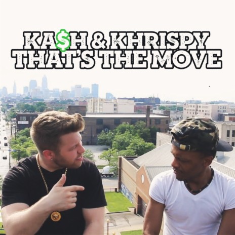 That's the Move ft. Khrispy | Boomplay Music