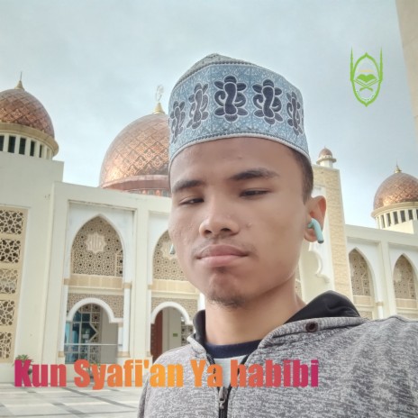 Kun Syafi'an Ya Habibi | Boomplay Music