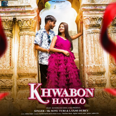 Khwabon Khayalo ft. Laxmi Dubey | Boomplay Music