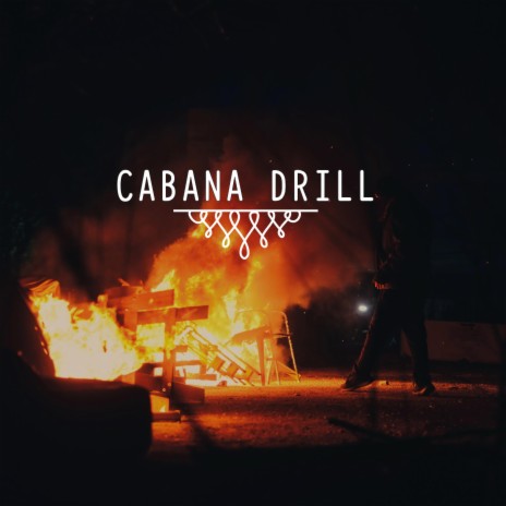 Cabana Drill