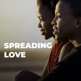 Spreading Love