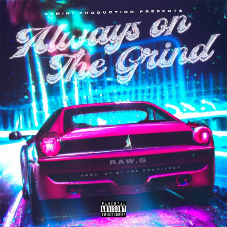 ALWAYS ON THE GRIND | Boomplay Music
