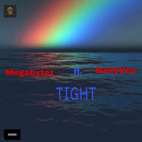 TIGHT ft. NallyVee | Boomplay Music