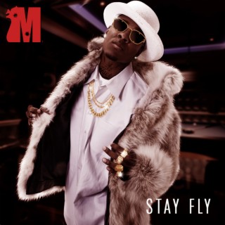 Made, Vol. 25 - Stay Fly