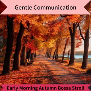 Early Morning Autumn Bossa Stroll