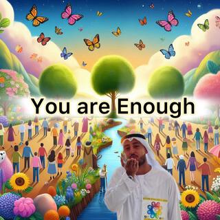 You are Enough