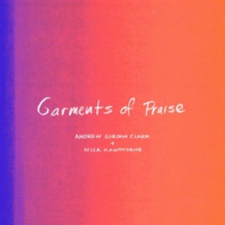 Garments of Praise